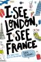 [I See London, I See France 01] • I See London, I See France